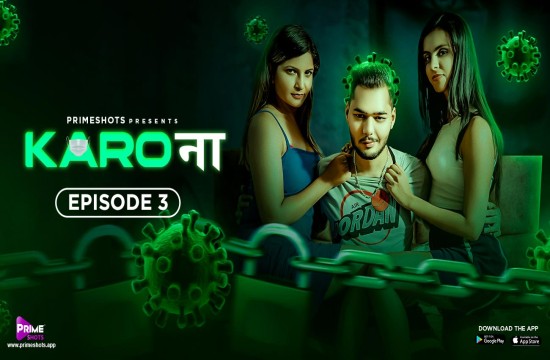 Karo Naa S01E03 (2023) Hindi Hot Web Series PrimeShots