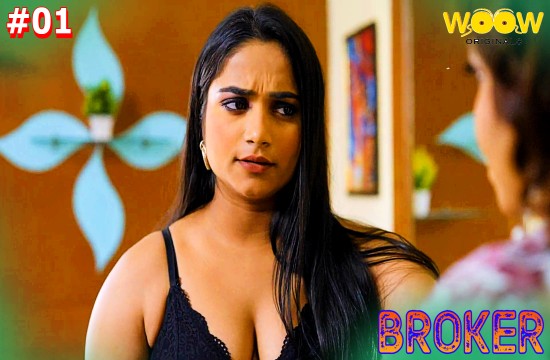 Broker S01E01 (2023) Hindi Hot Web Series WOOW