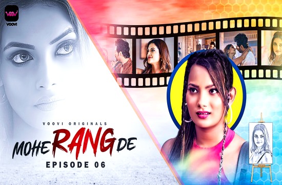 Mohe Range De S01E06 (2024) Hindi Hot Web Series Voovi
