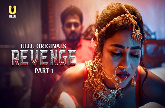 Revenge P01 (2024) Hindi Hot Web Series