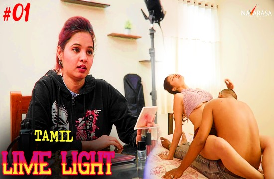 Lime Light S01E01 (2024) Tamil Hot Web Series Navarasa