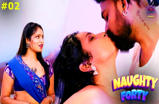 Naughty @40 S01E02 (2024) Hindi Hot Web Series WowEntertainment